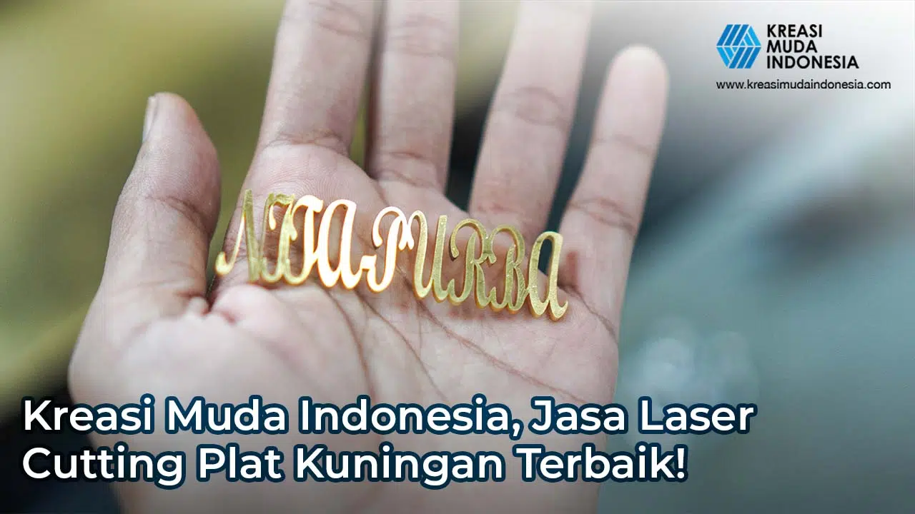 Kreasi Muda Indonesia Jasa Laser Cutting Plat Kuningan Terbaik