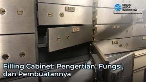 Filling Cabinet: Pengertian, Fungsi, dan Pembuatannya