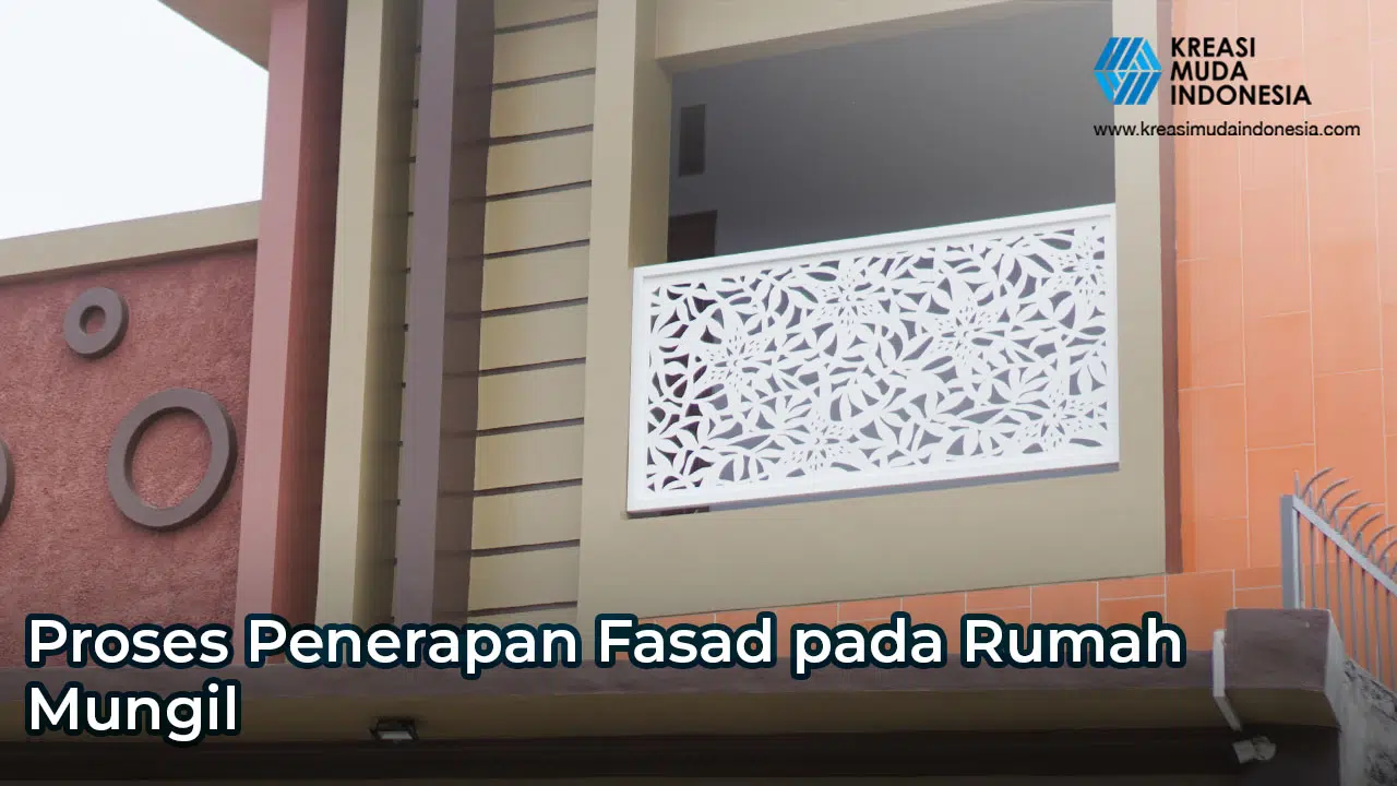 Proses Penerapan Fasad pada Rumah Mungil