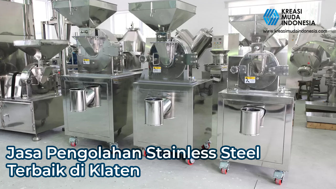 Jasa Pengolahan Stainless Steel Terbaik di Klaten