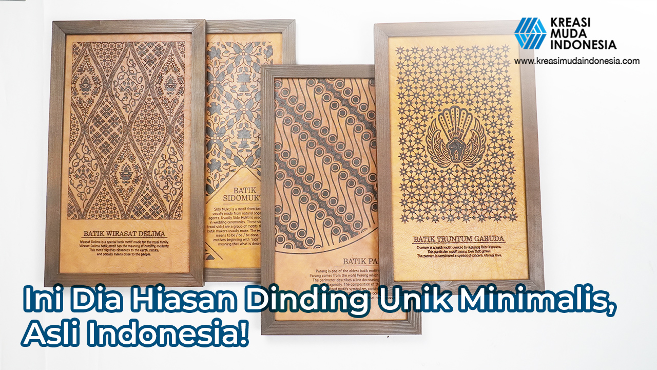 Ini Dia Hiasan Dinding Unik Minimalis, Asli Indonesia!
