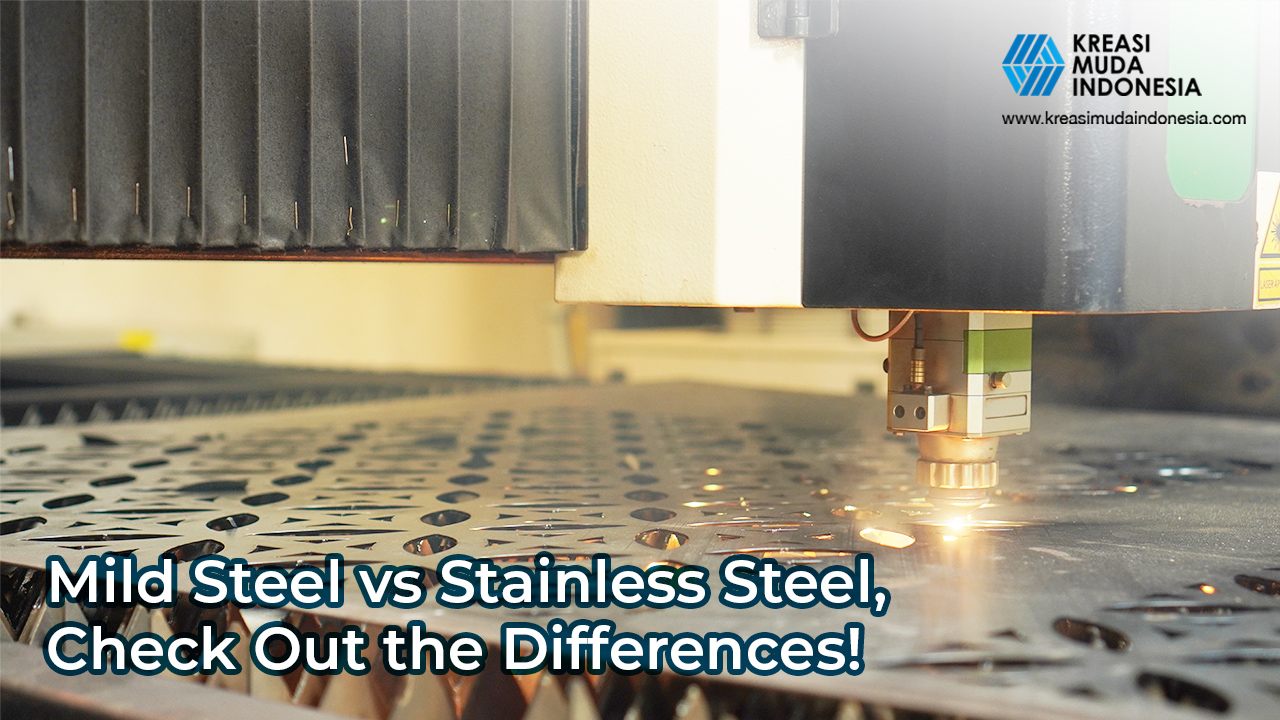 Mild Steel vs Stainless Steel, Check Out the Differences!