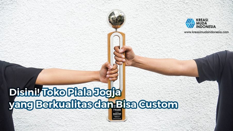 Disini! Toko Piala Jogja yang Berkualitas dan Bisa Custom