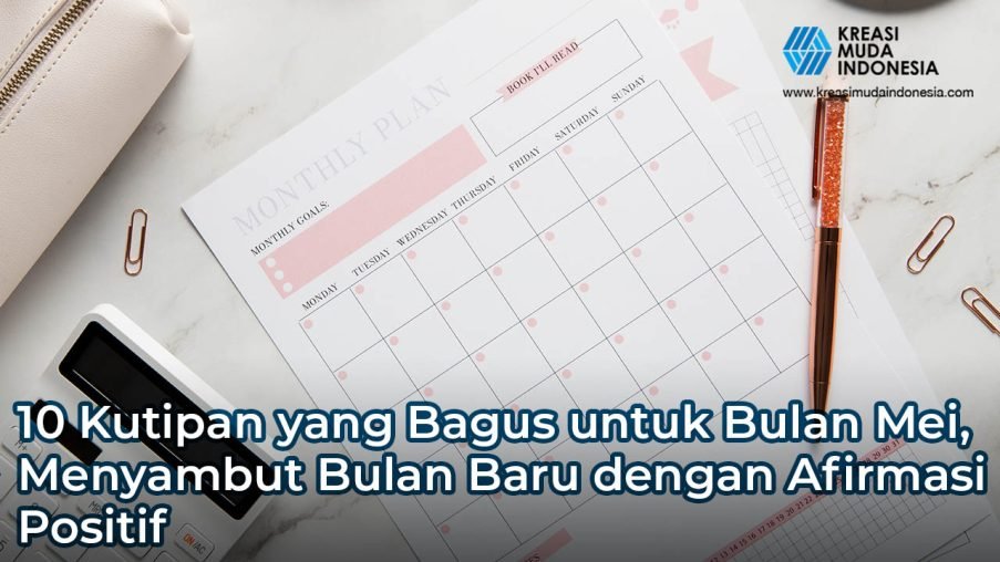 10 Kutipan yang Bagus untuk Bulan Mei, Menyambut Bulan Baru dengan Afirmasi Positif