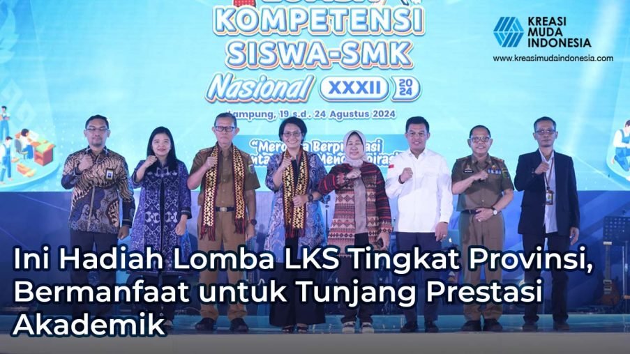 Ini Hadiah Lomba LKS Tingkat Provinsi, Bermanfaat untuk Tunjang Prestasi Akademik