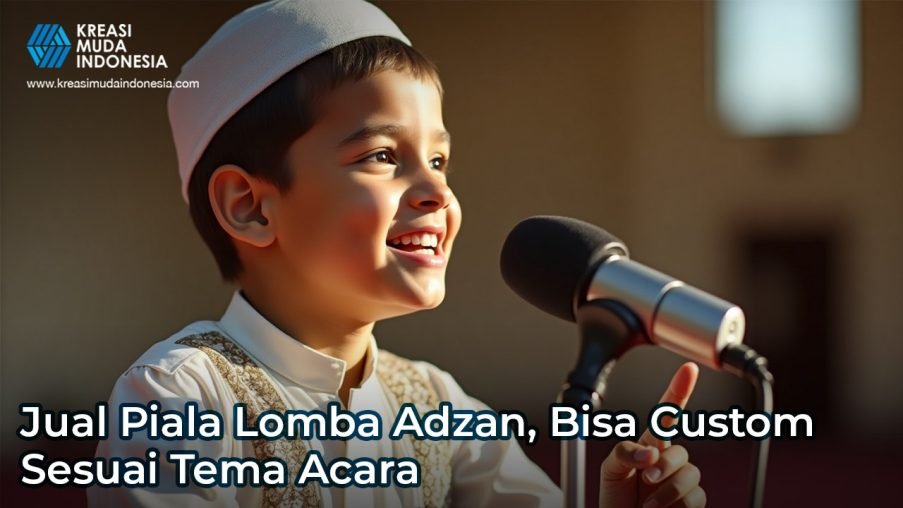 Jual Piala Lomba Adzan, Bisa Custom Sesuai Tema Acara