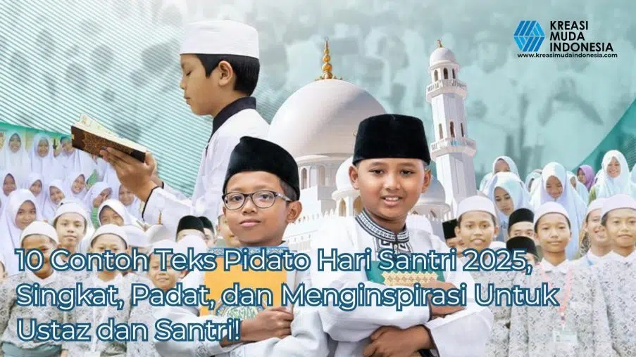 10 Contoh Teks Pidato Hari Santri 2025 Singkat Padat dan Menginspirasi Untuk Ustaz dan Santri