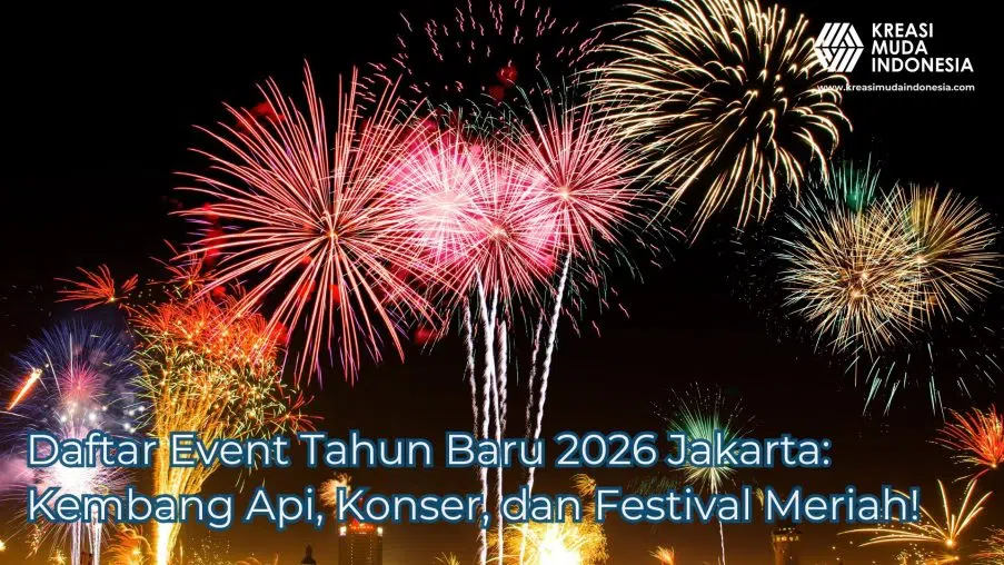 Daftar Event Tahun Baru 2026 Jakarta Kembang Api Konser dan Festival Meriah