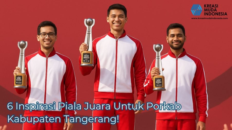 6 Inspirasi Piala Juara Untuk Porkab Kabupaten Tangerang!