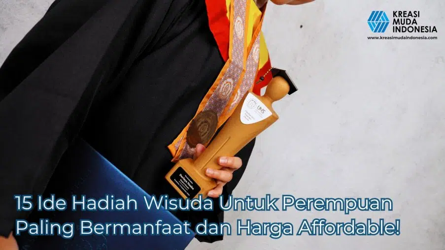 15 Ide Hadiah Wisuda Untuk Perempuan Paling Bermanfaat dan Harga Affordable!