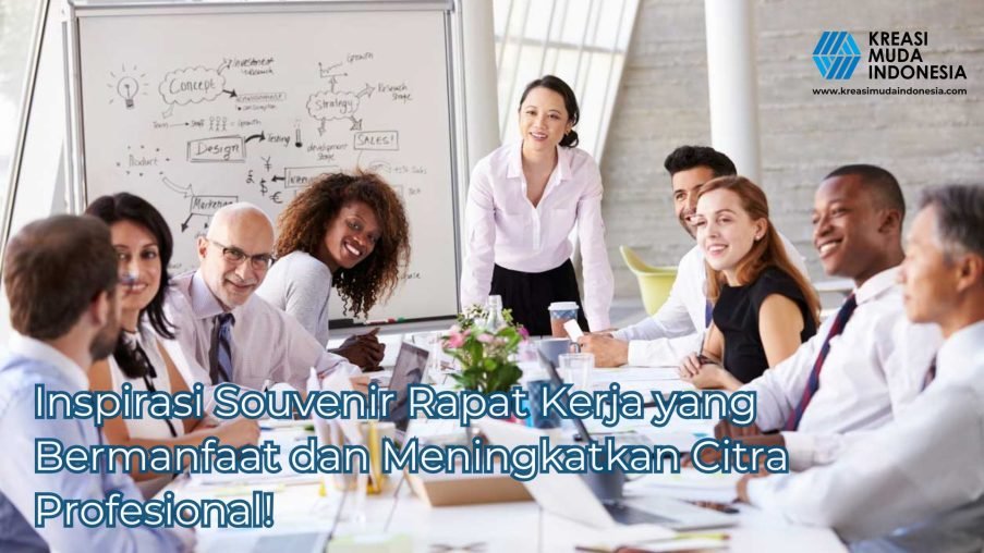 Inspirasi Souvenir Rapat Kerja yang Bermanfaat dan Meningkatkan Citra Profesional!