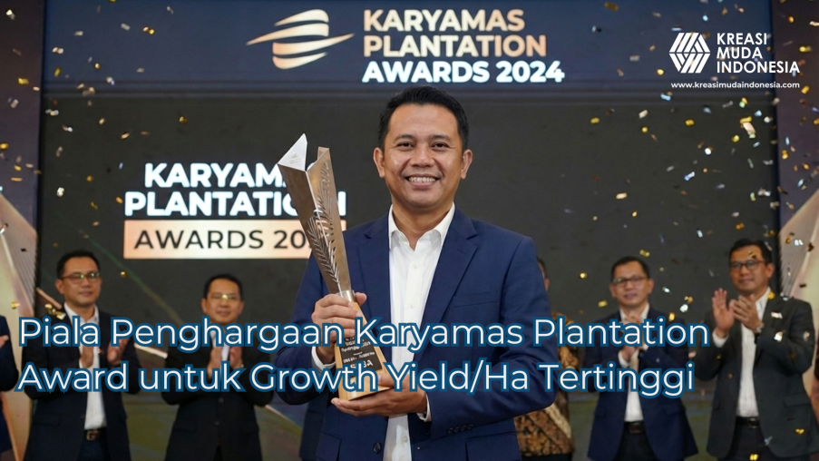 Piala Penghargaan Karyamas Plantation Award untuk Growth Yield/Ha Tertinggi
