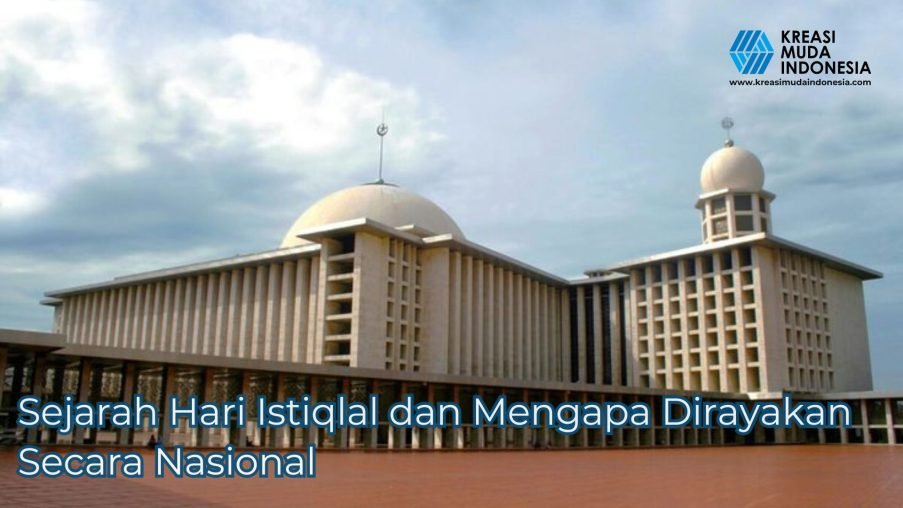 Sejarah Hari Istiqlal dan Mengapa Dirayakan Secara Nasional