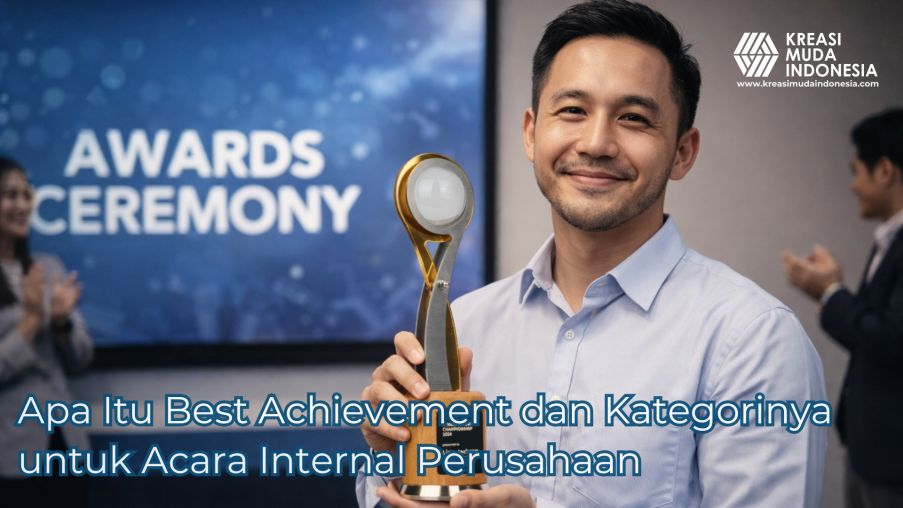 Apa Itu Best Achievement dan Kategorinya untuk Acara Internal Perusahaan