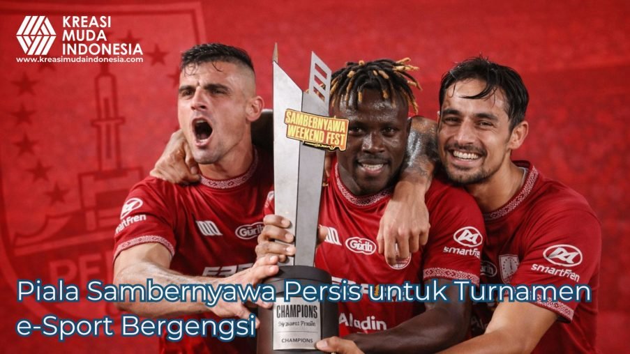 Piala Sambernyawa Persis untuk Turnamen e-Sport Bergengsi